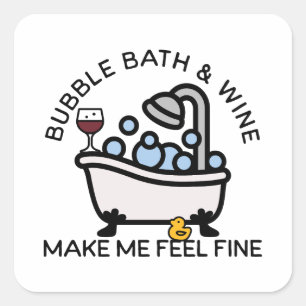 Bubble Bath and Wine Square Sticker