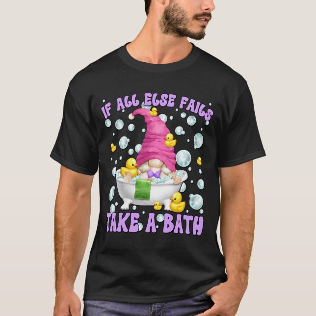 Bubble Bath Gnome With Lots Of Bubbles Mom Saying T-Shirt (Front)