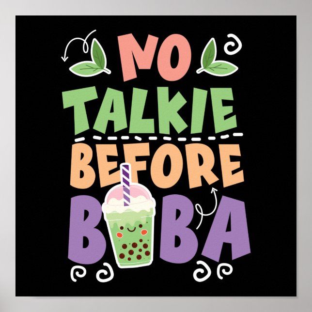 Bubble No Talkie Before Boba Tea Poster (Front)