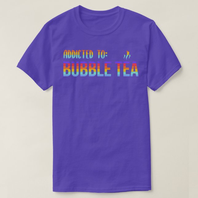Bubble Tea Design Addicted by Bubble Tea 1 T-Shirt (Design Front)