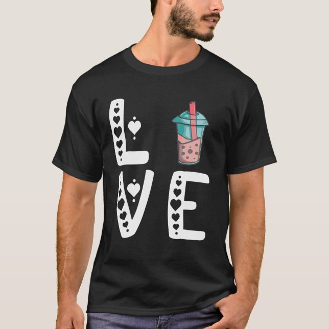 Bubble Tea Lover Boba Tea Drinks Tapioca Pearl Swe T-Shirt (Front)