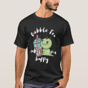Bubble Tea Makes Me Happy Boba Tea Dinosaurs Cute T-Shirt