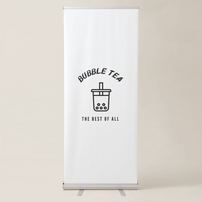 Bubble tea the best of all retractable banner (Front)