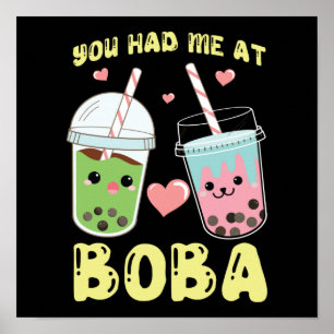 Bubble You Had Me At Boba Tea Poster