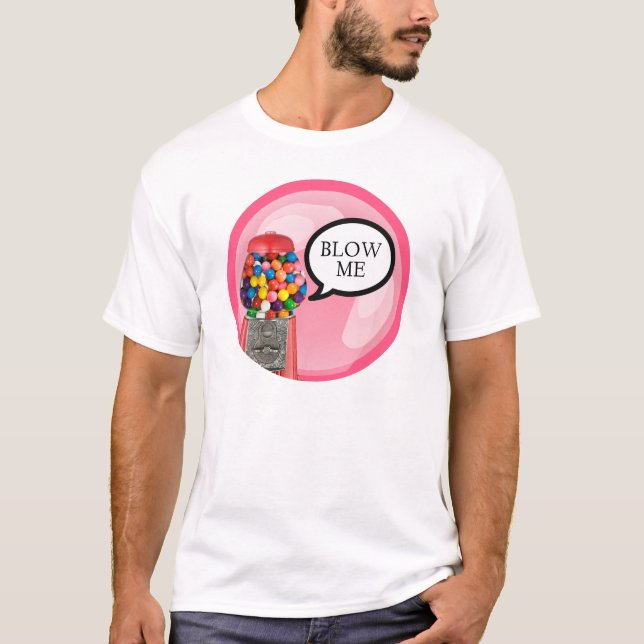Bubblegum Blow Me Bubble T-Shirt (Front)