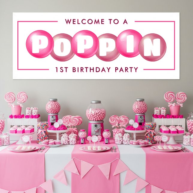 Bubblegum Pink Poppin Girl 1st Birthday Party Banner (Bubblegum Pink Poppin Girl 1st Birthday Party Banner
)