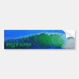 Bubblepacific bumper stickers, killer dana sticker