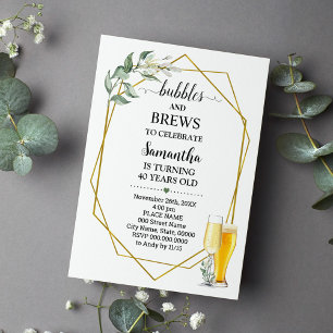 Bubbles and Brews Birthday Greenery Gold Invitation