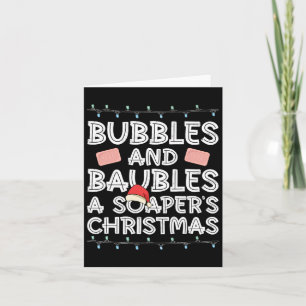 Bubbles And Ubles - A Soaper's Christmas - Soap Ma Card
