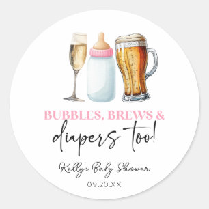 Bubbles Brews and Diapers Too! Baby Shower Classic Round Sticker