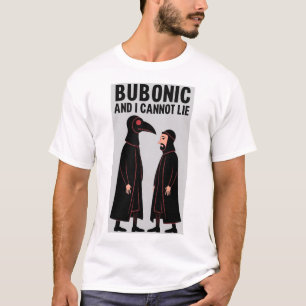 BUBONIC PLAGUET-Shirt T-Shirt