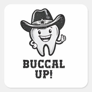 Buccal Up Dental Dentist Cowboy Teeth Funny  Square Sticker