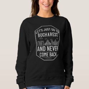 Bucharest Romania City Skyline Map Travel 1 Sweatshirt