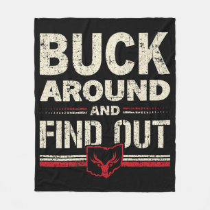 Buck Around and Find Out Funny Deer Hunting Fleece Blanket