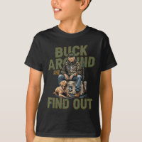 Buck Around And Find Out Funny Trump Camo Hunting