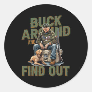 Buck Around And Find Out Trump Camo Hunting Trump Classic Round Sticker