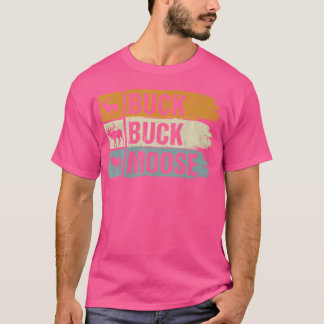 Buck Buck Moose T-Shirt