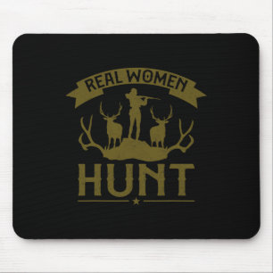 Buck Deer Hunting Hunter Girl Real Women Hunt Mouse Mat