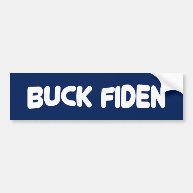 Buck Fiden Bumper Sticker (Front)