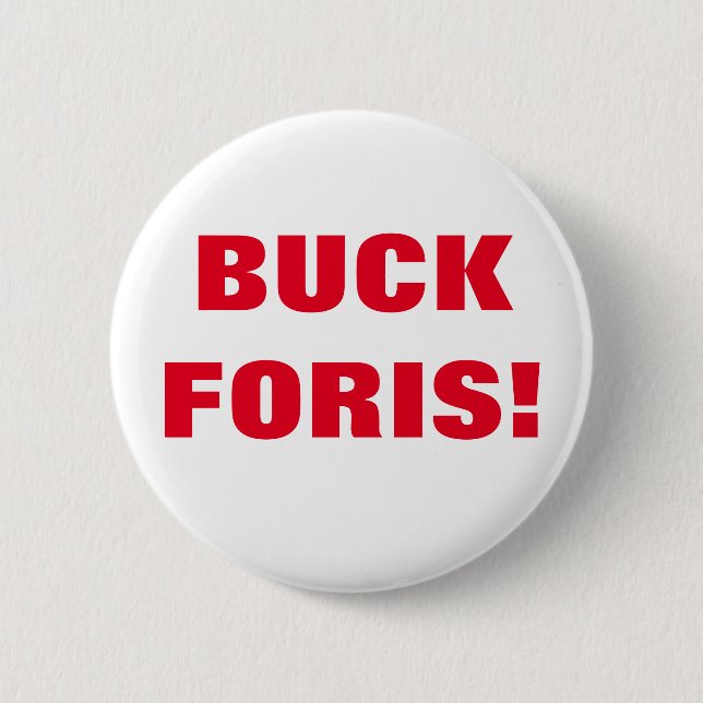 BUCK FORIS! Badge (Front)