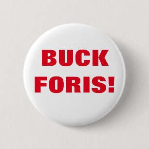 BUCK FORIS! Badge