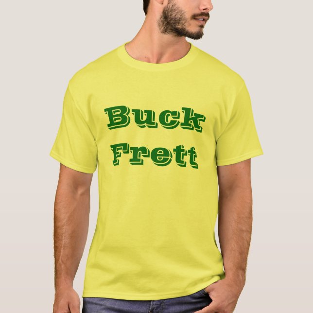 Buck Frett T-Shirt (Front)