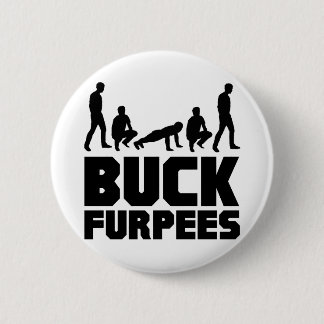 Buck Furpees -- Burpees Fitness 6 Cm Round Badge