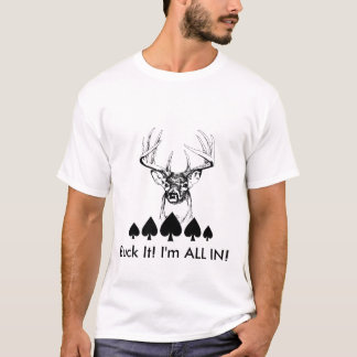BUCK IT! T-Shirt