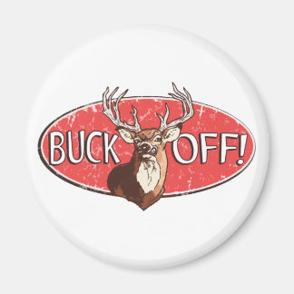 Buck Off by Mudge Studios Magnet