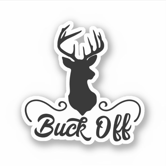 Buck off sticker  (Front)