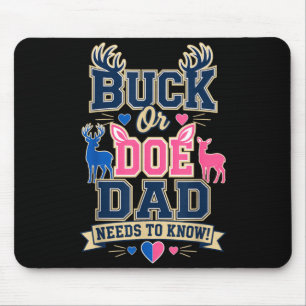 Buck Or Doe Dad Needs To Know Gender Reveal Deer Mouse Mat