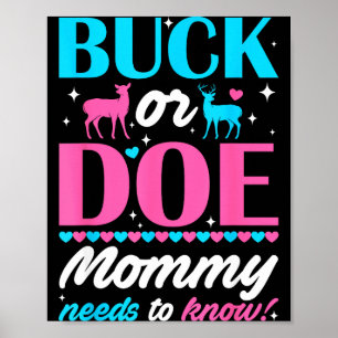 Buck Or Doe Mommy Needs To Know Keeper Of Gender R Poster