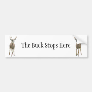 Buck Stops Here Bumper Sticker