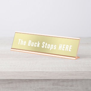 Buck Stops Here Funny Novelty Desk Name Plate