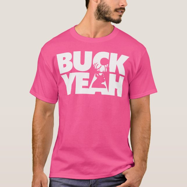 Buck Yeah Funny Deer Hunting Pun T-Shirt (Front)