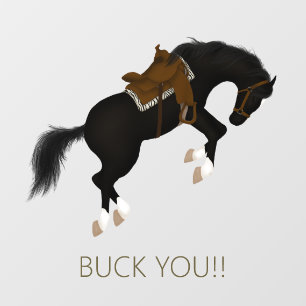 Buck You! Funny Black Horse Window Cling