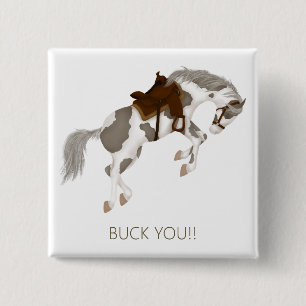 Buck You! Funny Paint Horse 15 Cm Square Badge