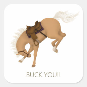 Buck You!! Funny Palomino Horse Square Sticker