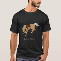 Buck You! Funny Sorrel Horse Dark