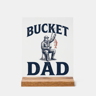 Bucket Dad Fishing Vintage Engraving Design_1 Acrylic Sign