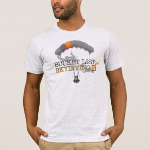 Bucket List: Skydiving T-Shirt