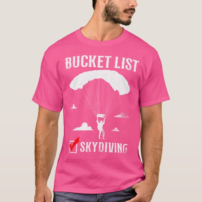 Bucket List Skydiving T-Shirt (Front)