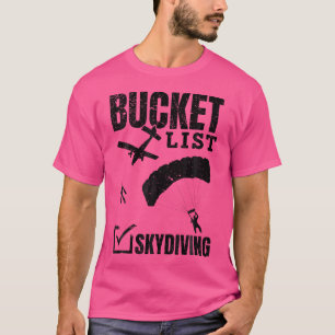 Bucketlist Skydiving T-Shirt