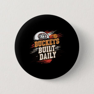 Buckets Built Daily Basketball Motivation Design L 6 Cm Round Badge