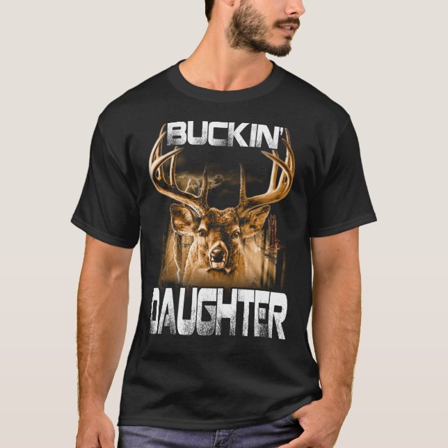 Buckin' daughter Hunter T-shirt (Front)