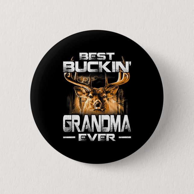 Buckin' Grandma Ever Shirt Deer Hunting Bucking Fa 6 Cm Round Badge (Front)