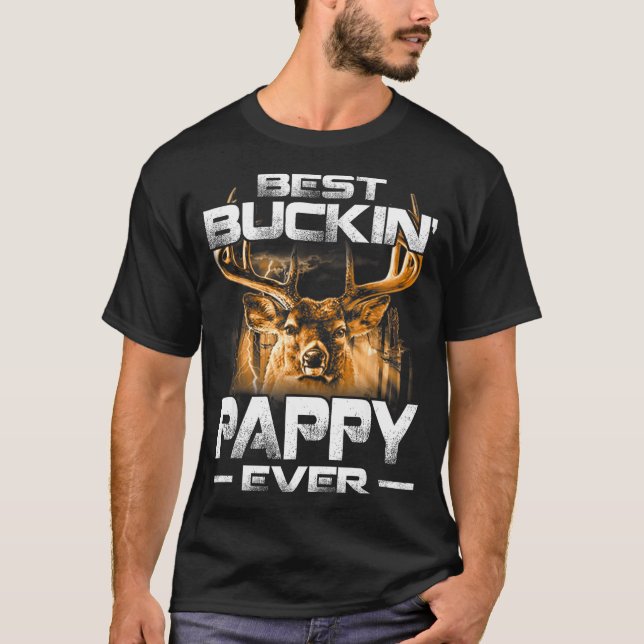 Buckin' Pappy Ever Shirt Deer Hunting Bucking Fath (Front)