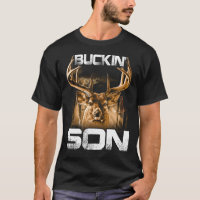 Buckin' son Hunter T-shirt