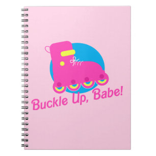 Buckle Up, Babe Notebook