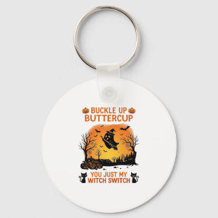 Buckle Up Buttercup Halloween Ghost Witch Hat Broo Key Ring